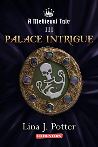 Palace Intrigue (A Medieval Tale)