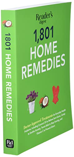 1801 Home Remedies: Doctor-Approved Treatments for Everyday Health Problems Including Coconut Oil to Relieve Sore Gums, Catnip to Sooth Anxiety, ... C to Prevent Ulcers (Save Time, Save Money)