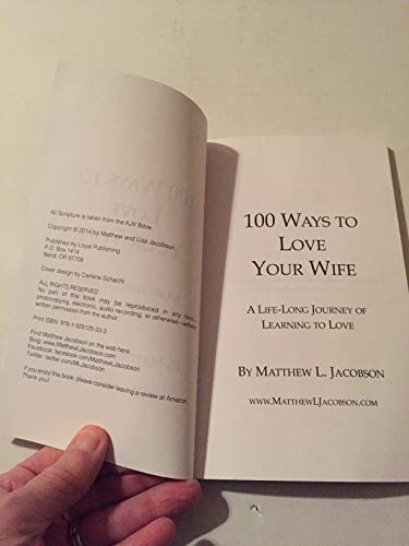 100 Ways to Love Your Wife: A Life-Long Journey of Learning to Love