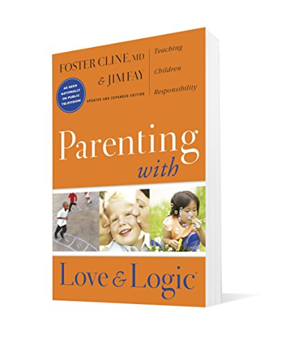 Parenting With Love And Logic (Updated and Expanded Edition)