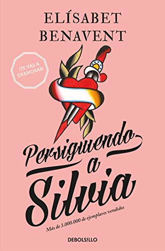 Persiguiendo a Silvia / Chasing Silvia (Silvia Serie) (Spanish Edition)