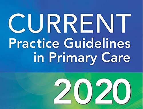 CURRENT Practice Guidelines in Primary Care 2020