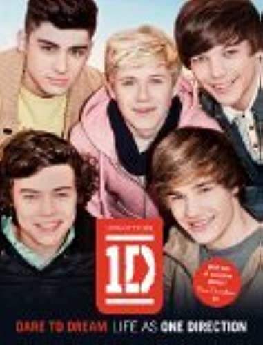 One Direction: Dare to Dream: Life as One Direction