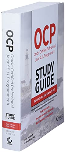 OCP Oracle Certified Professional Java SE 11 Programmer II Study Guide: Exam 1Z0-816 and Exam 1Z0-817