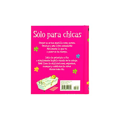 Solo Para Chicas (Just For Girls) ¿Qué me está pasando? Mi pubertad (A Book About Growing Up) Spanish Edition; de 8 a 14 años, Ages 8-14