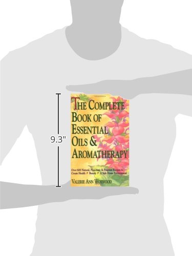 The Complete Book of Essential Oils and Aromatherapy