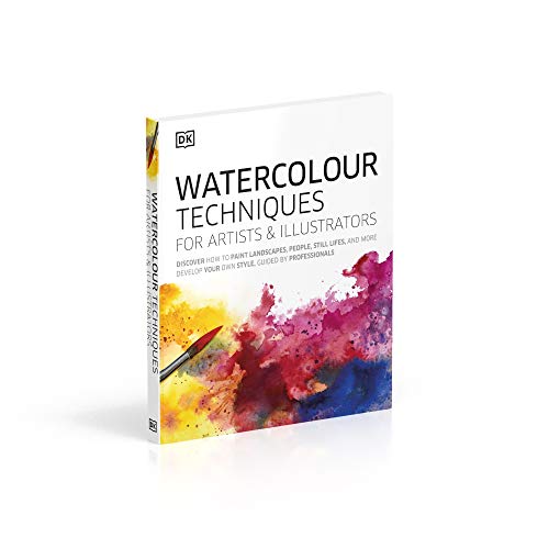 Watercolour Techniques for Artists and Illustrators: Discover how to paint landscapes, people, still lifes, and more.