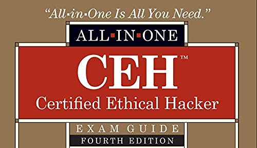 CEH Certified Ethical Hacker All-in-One Exam Guide, Fourth Edition