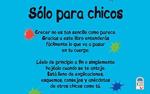 Solo Para Chicos (Just For Boys) ¿Qué me está pasando? Mi pubertad (A Book About Growing Up) Spanish Edition; de 8 a 14 años, Ages 8-14