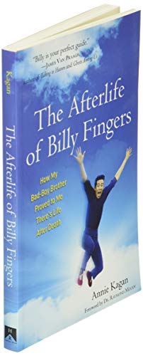 The Afterlife of Billy Fingers: How My Bad-Boy Brother Proved to Me There's Life After Death