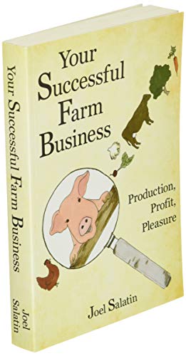 Your Successful Farm Business: Production, Profit, Pleasure