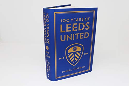 100 Years of Leeds United: 1919-2019