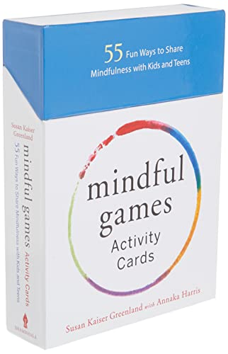 Mindful Games Activity Cards: 55 Fun Ways to Share Mindfulness with Kids and Teens