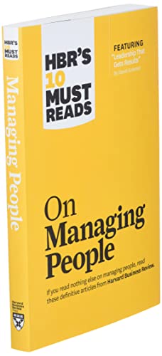 HBR's 10 Must Reads on Managing People (with featured article "Leadership That Gets Results," by Daniel Goleman)