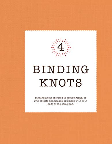 Knot It!: The Ultimate Guide to Mastering 100 Essential Outdoor and Fishing Knots