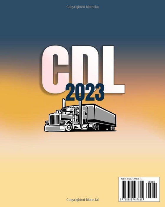 CDL Study Guide 2023: The Trucker Coach's Guide to Ace the Exam on Your First Try with a 97% Success Rate | Test Questions & Detailed Answer Explanations