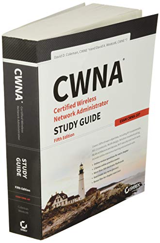 CWNA Certified Wireless Network Administrator Study Guide: Exam CWNA-107