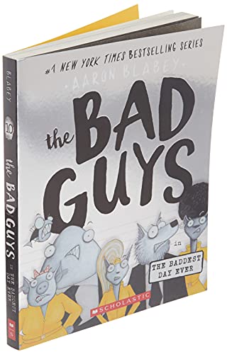 The Bad Guys in the Baddest Day Ever (The Bad Guys #10) (10)