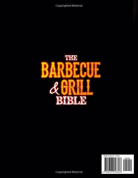 The Barbecue and Grill Bible: 2 Books in 1: Wood Pellet Smoker and Grill Cookbook & Outdoor Gas Griddle Cookbook