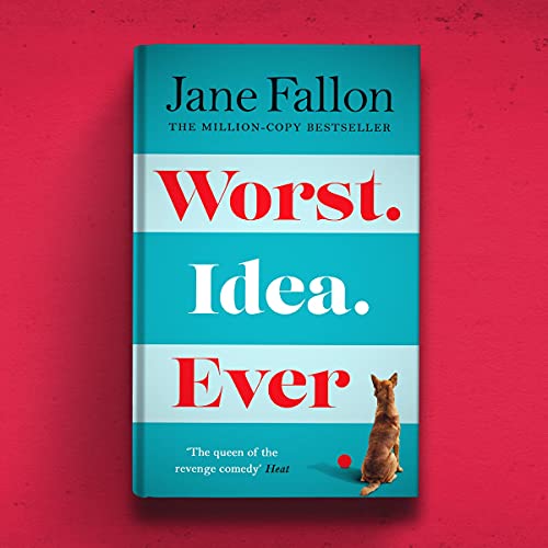 Worst Idea Ever: The Sunday Times Top 5 Bestseller