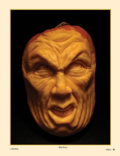 Realistic Pumpkin Carving: 24 Spooky, Scary, and Spine-Chilling Designs (Fox Chapel Publishing) Easy-to-Learn Techniques for Creating Expressive 3D Personalities in Pumpkins, Gourds, Squash, and More