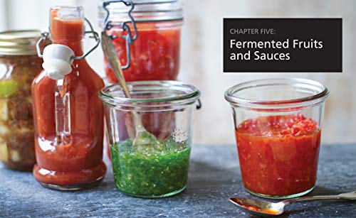 Fermentation: How To Make Your Own Sauerkraut, Kimchi, Brine Pickles, Kefir, Kombucha, Vegan Dairy, And More