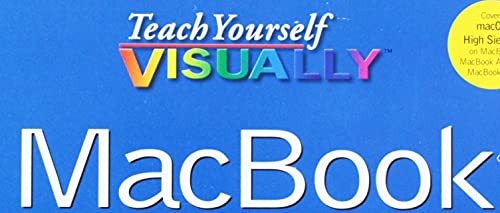 Teach Yourself VISUALLY MacBook (Teach Yourself VISUALLY (Tech))