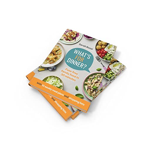 What’s For Dinner?: 30-minute quick and easy family meals. The Sunday Times bestseller from the Taming Twins fuss-free family food blog