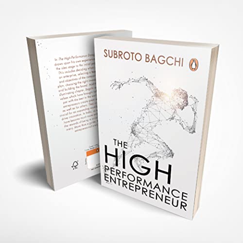 The High-Performance Entrepreneur: Golden Rules for Success in Today`s World [Paperback] [Jun 01, 2008] Subroto Bagchi