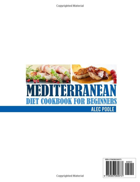 Mediterranean Diet Cookbook for Beginners: 1500+ Days of Amazing Mouthwatering Mediterranean Recipes | Kitchen-Tested Recipes for Living and Eating Well Every Day | 16-Week Meal Plan Included |