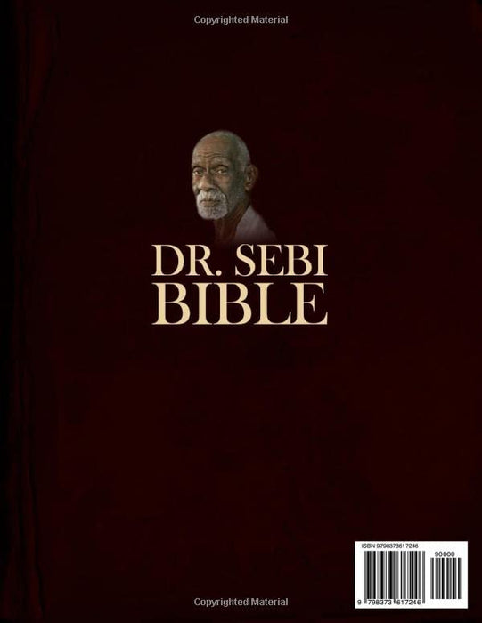 Dr. Sebi Bible: 13-In-1 The Ultimate Collection to Live Disease-Free. Discover Dr. Sebi’s Natural Treatments And Alkaline Diet to Have a Vibrant & Healthy Life