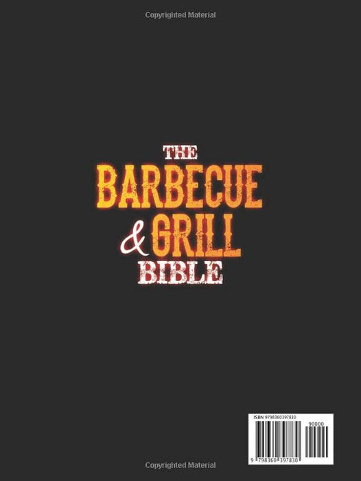 The Barbecue and Grill Bible: 2 Books in 1: Wood Pellet Smoker and Grill Cookbook & Outdoor Gas Griddle Cookbook