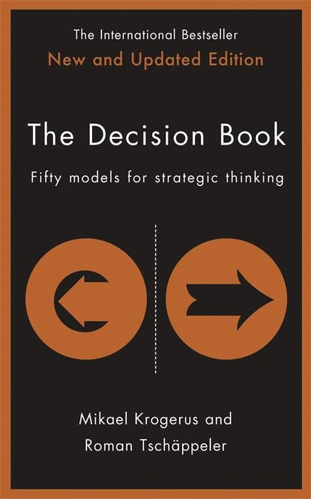 The Decision Book: Fifty models for strategic thinking (New Edition) [Hardcover] [Jul 13, 2017] Mikael Krogerus, Roman Tschøƒ¤ppeler