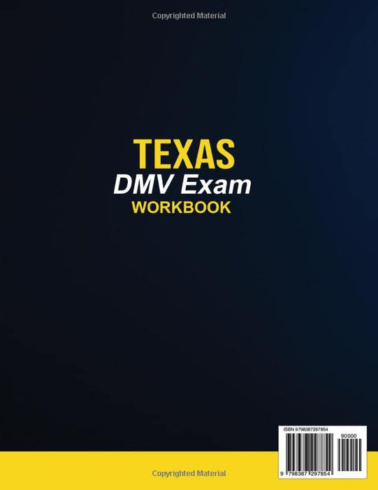 Texas DMV Exam Workbook: 400+ Driving Test Questions and Answers to Pass the Exam at Your First Attempt