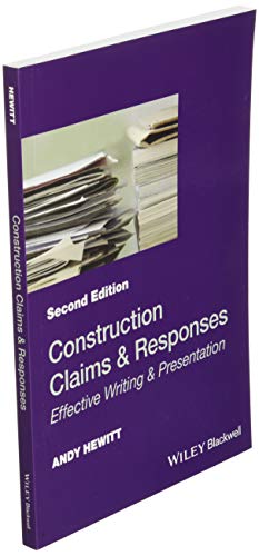 Construction Claims and Responses: Effective Writing and Presentation