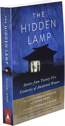 The Hidden Lamp: Stories from Twenty-Five Centuries of Awakened Women