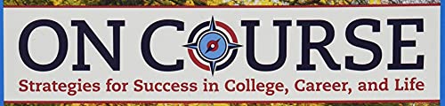 On Course: Strategies for Creating Success in College, Career, and Life