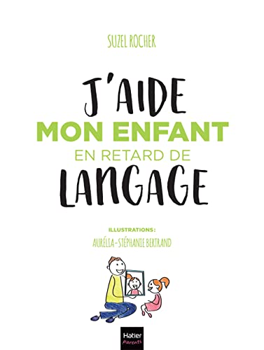 J'aide mon enfant en retard de langage