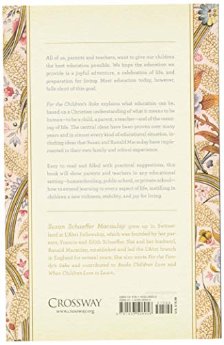 For the Children's Sake: Foundations of Education for Home and School