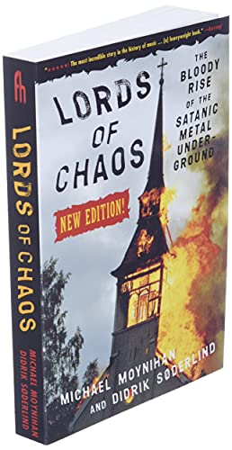 Lords of Chaos: The Bloody Rise of the Satanic Metal Underground New Edition (Extreme Metal)