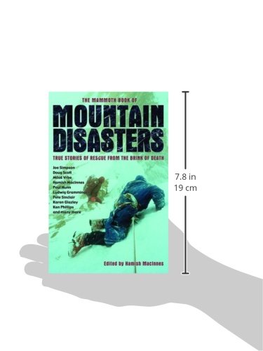 The Mammoth Book of Mountain Disasters: True Stories of Rescue from the Brink of Death