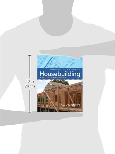 Housebuilding: A Do-It-Yourself Guide, Revised & Expanded