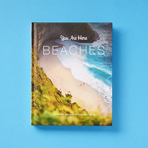 You Are Here: Beaches: The Most Scenic Spots on Earth