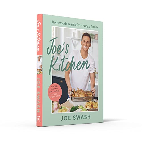 Joe’s Kitchen: The SUNDAY TIMES BESTSELLER debut cookbook full of healthy family food and budget-friendly recipes from Celebrity MasterChef finalist and I’m a Celeb star, Joe Swash