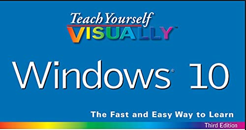 Teach Yourself VISUALLY Windows 10 (Teach Yourself VISUALLY (Tech))