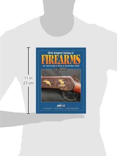 2016 Standard Catalog of Firearms: The Collector's Price & Reference Guide (Standard Catalog, 2016)