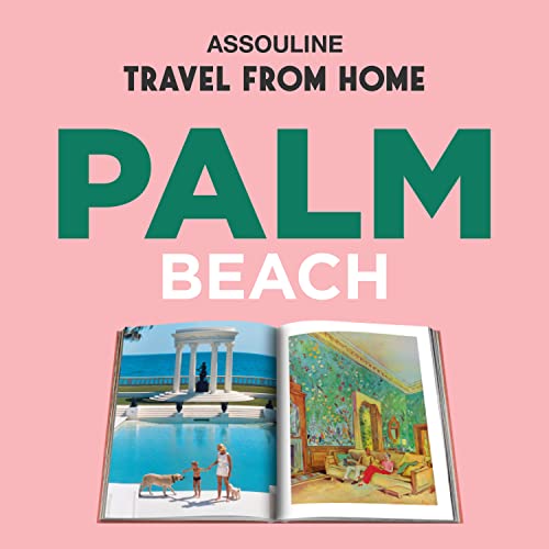 Palm Beach - Assouline Coffee Table Book