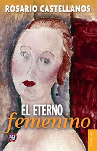 El eterno femenino : farsa (Spanish Edition)