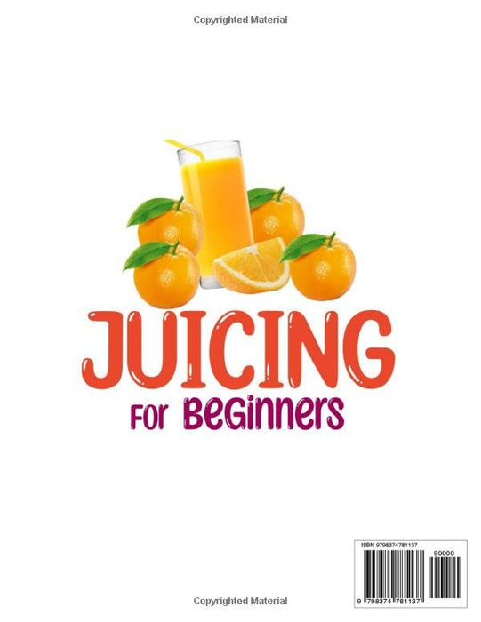 Juicing For Beginners: 1500 Days of Juicing Recipes to Detox Your Body, Boost Your Energy and Lose Weight in an Easy and Natural Way