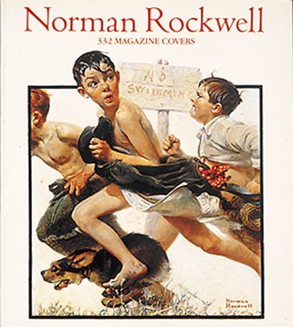 Norman Rockwell: 332 Magazine Covers